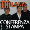 Milano - Conferenza stampa - il resoconto