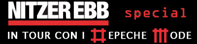 Nitzer Ebb - Special - Guarda le nuove pubblicazioni - ORA IN TOUR CON I DEPECHE MODE!